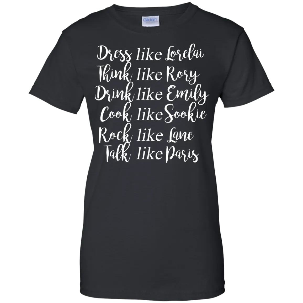 Gilmore Girls: Dress Like Lorelai Think Like Rory Shirt, Hoodie, Tank