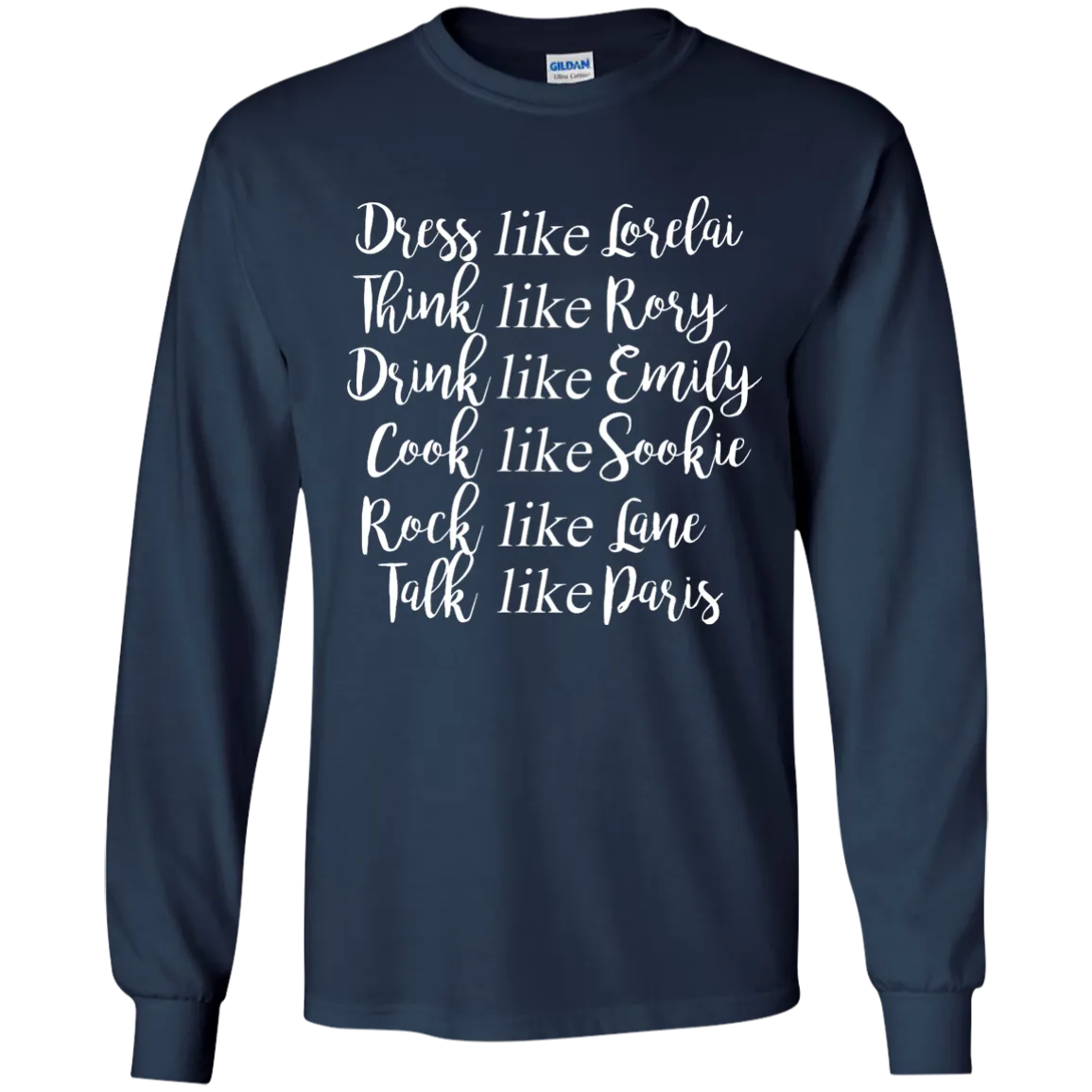 Gilmore Girls: Dress Like Lorelai Think Like Rory Shirt, Hoodie, Tank